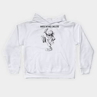 Where The Wild Ones Are Kids Hoodie